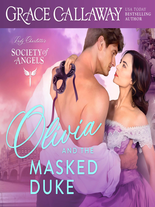 Title details for Olivia and the Masked Duke by Grace Callaway - Available